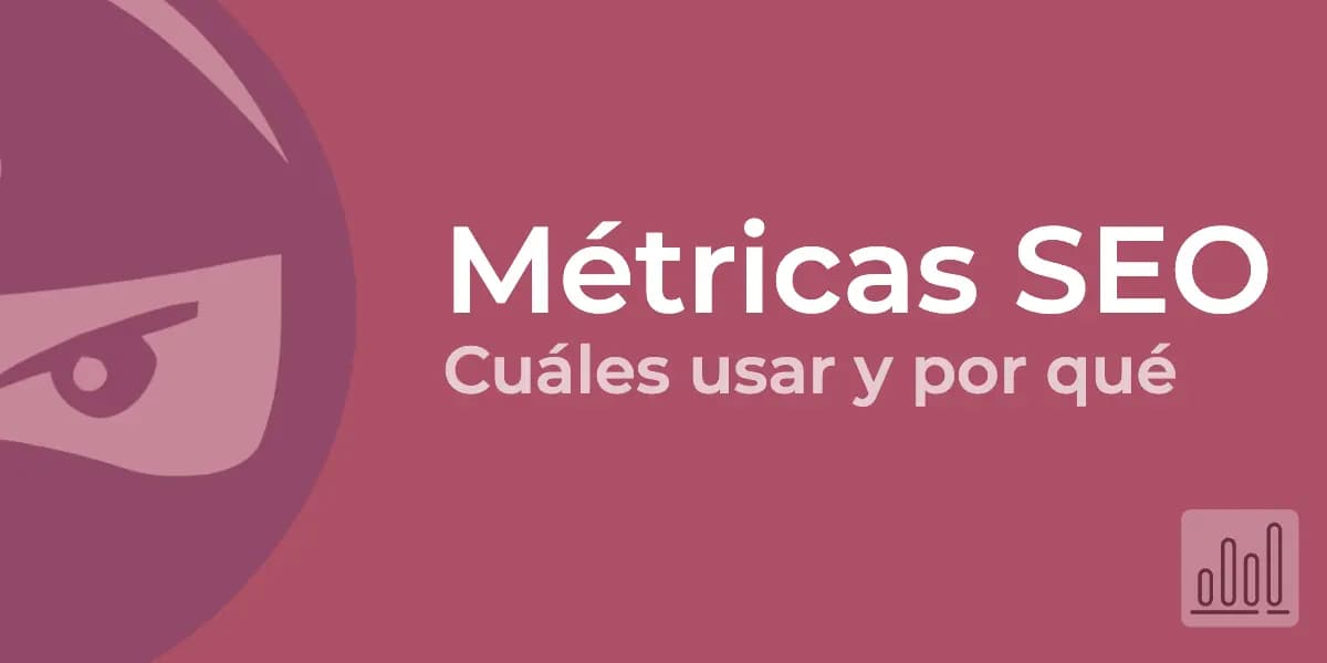 M&eacute;tricas para hacer SEO