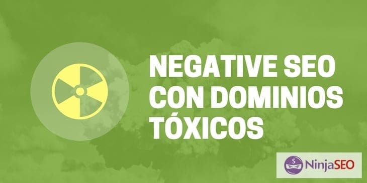 SEO Negativo con Dominios Tóxicos