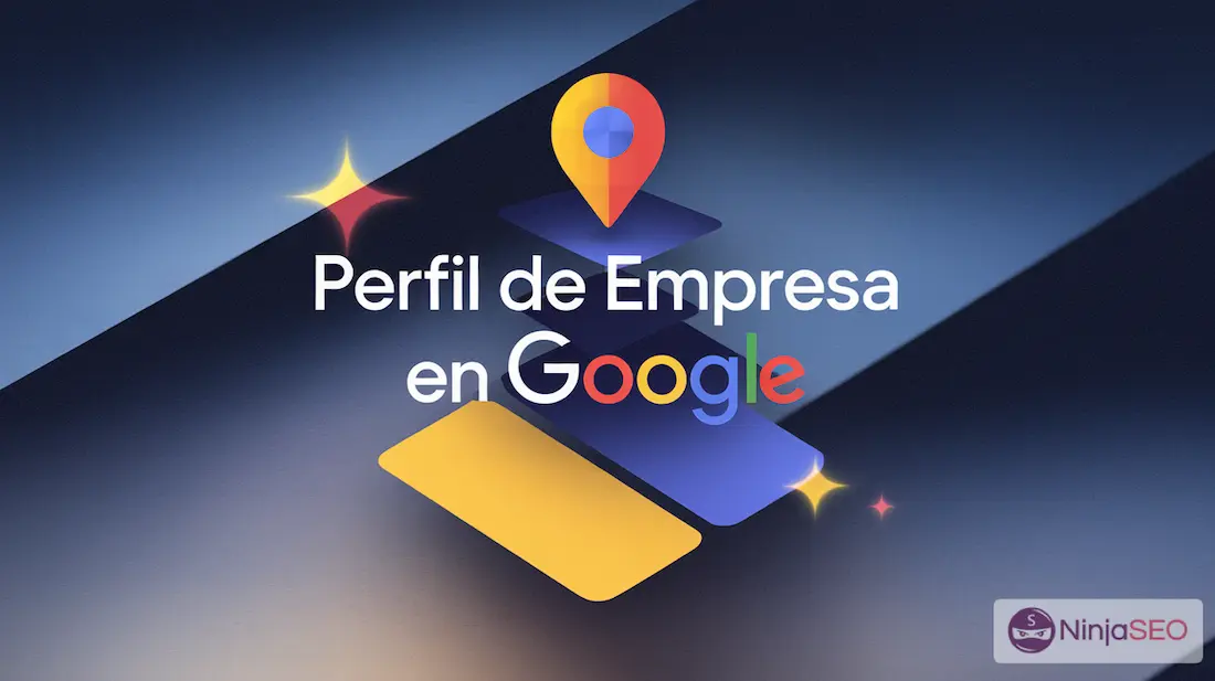 Perfil de empresa en Google en diccionario seo de ninjaseo